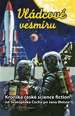 Vládcové vesmíru Kronika české science fiction Adamovič